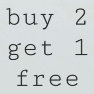 buy 2 get 1 free, buy 5 get 3 free!!!